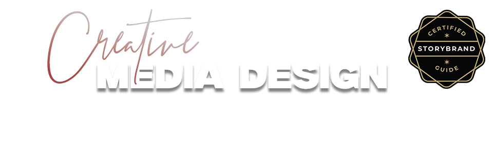 Creative Media Design with StoryBrand Messaging